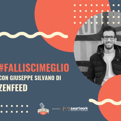 La copertina del podcast su Zenfeed: 04. Imparare facendo startup - #falliscimeglio