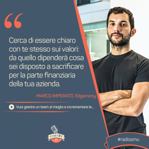 La citazione di Marco di Edgemony su gestire un team