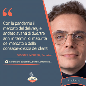 la dichiarazione di Giovanni di Socialfood su Delivery