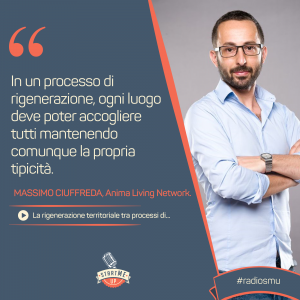 Massimo Ciuffreda di Anima Living Network - rigenerazione territoriale Bravo Innovation Hub