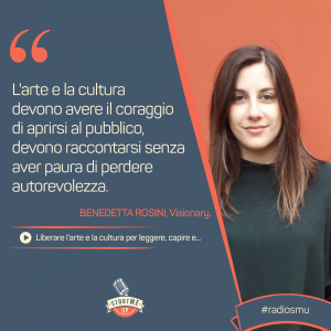 Benedetta Rosini di Visionary su arte e cultura - bravo innovation hub