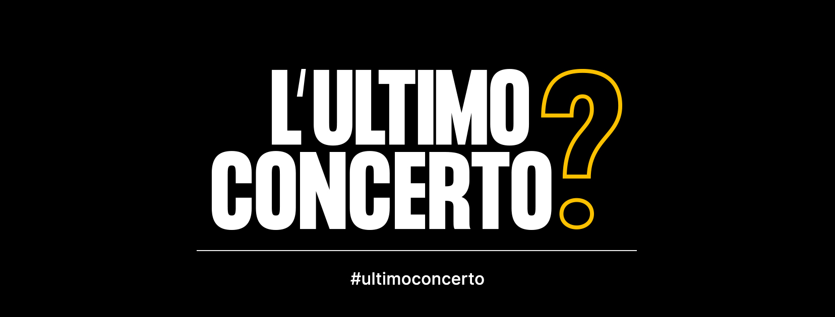 ultimo concerto