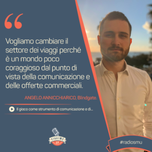 La citazione di Angelo Annichiarico di Blindgate su gioco e turismo